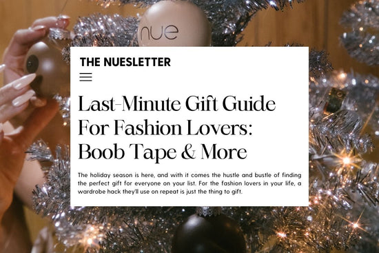 Last-Minute Gift Guide For Fashion Lovers: Boob Tape And More