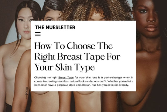 How to Choose the Right Breast Tape for Your Skin Type